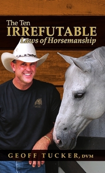 Paperback The 10 Irrefutable Laws of Horsemanship Book
