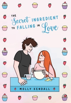 Hardcover The Secret Ingredient to Falling in Love Book