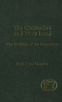 Hardcover Canaanites and Their Land: The Tradition of the Canaanites Book