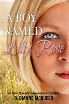 Paperback A Boy Named Lilly Rose Book