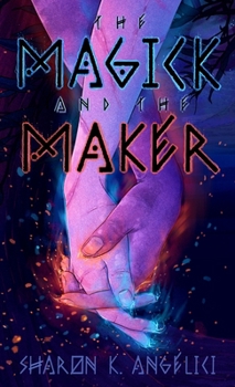 Magick and the Maker