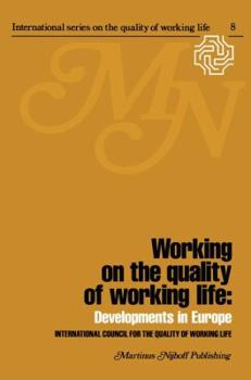 Paperback Working on the Quality of Working Life: Developments in Europe Book