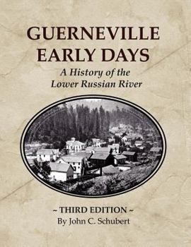 Paperback Guerneville Early Days: A History of the Lower Russian River Book