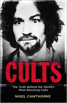 Paperback Cults: The Truth Behind the World's Most Shocking Cults Book