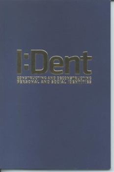 Paperback I Dent: Constructing and Deconstructing Personal & Social Identities Book