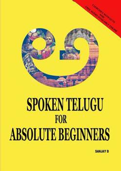Paperback Spoken Telugu for Absolute Beginners Book