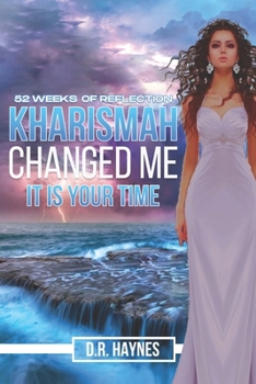 Paperback Kharismah Changed Me It's Your Time: 52 Weeks of Reflection Book