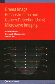 Hardcover Breast Image Reconstruction and Cancer Detection Using Microwave Imaging Book