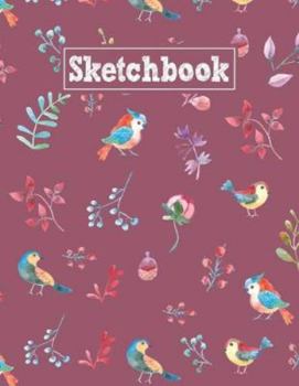 Paperback Sketchbook: 8.5 x 11 Notebook for Creative Drawing and Sketching Activities with Watercolor Birds Themed Cover Design Book