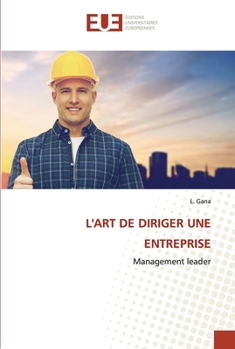 Paperback L'Art de Diriger Une Entreprise [French] Book