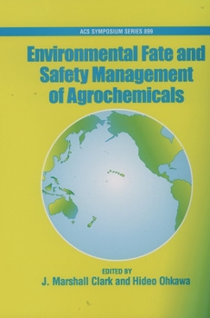 Hardcover Environmental Fate and Safety Management of Agrochemicals Acsss 899 Book