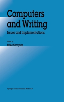 Hardcover Computers and Writing: Issues and Implementations Book
