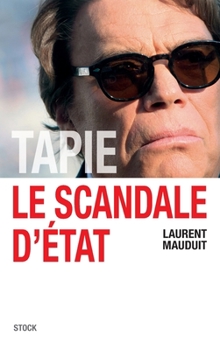 Tapie, Le Scandale D'Etat