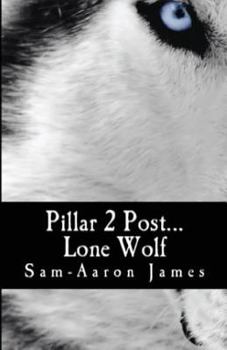 Paperback Pillar 2 Post: Lone Wolf... A true Story Book