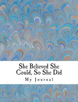 She Believed She Could, So She Did: Giant-Sized Notebook/Journal with 500 Lined & Numbered Pages:  Inspirational Quote Pastel Cover Design Composition Notebook (8.5 x 11/250 Sheets)