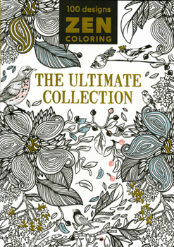 Paperback Zen Coloring - The Ultimate Collection Book