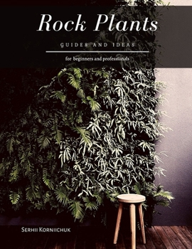 Paperback Rock Plants: Guides and Ideas Book