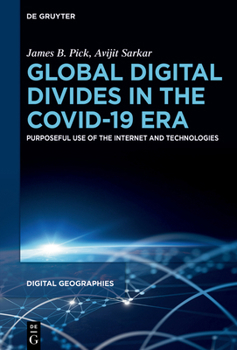 Hardcover Global Digital Divides in the Covid-19 Era: Purposeful Use of the Internet and Technologies Book