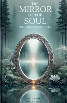 Paperback The Mirror of the Soul Reflections on Inner Self Book