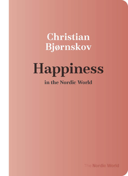 Paperback Happiness in the Nordic World Book