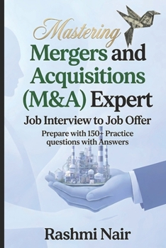 Job Interview Guide for Mergers and Acquisitions (M&A) Expert - Part 1: Job Interview to Job Offer (Marvelous Careers)
