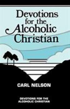 Paperback Devotions for the Alcoholic Christian Book