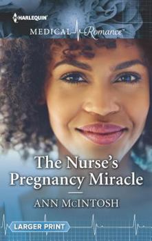 Mass Market Paperback The Nurse's Pregnancy Miracle (Harlequin Medical Romance) Book