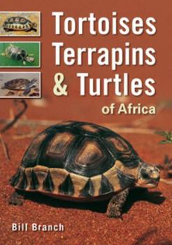 Paperback Tortoises, Terrapins & Turtles of Africa Book