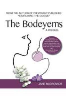 Paperback The Bodeyems: A Prequel Book