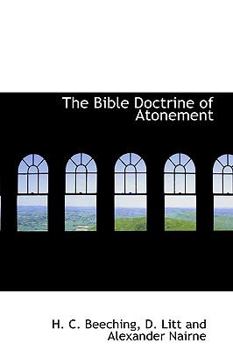 Hardcover The Bible Doctrine of Atonement Book