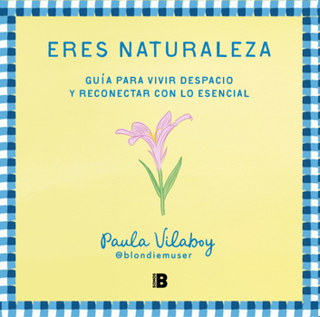 Paperback Eres Naturaleza / You Are Nature [Spanish] Book