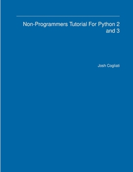 Paperback Non-Programmers Tutorial For Python 2 and 3 Book