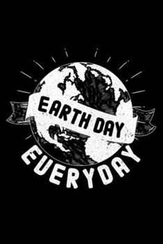 Earth Day Everyday: Lined A5 Notebook for Sports & Outdoor Journal