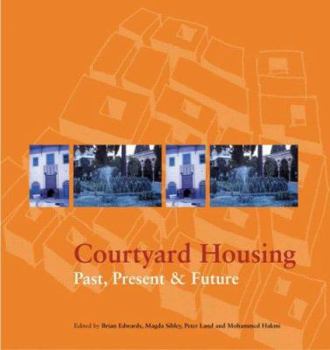 Hardcover Courtyard Housing: Past, Present and Future Book