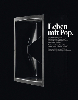 Paperback Leben Mit Pop/Living With Pop: Eine Reproduktion Des Kapitalistischen/A Reproduction Of Capitalist Realism Book