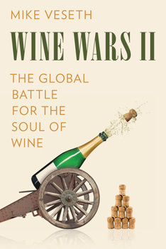 Paperback Wine Wars II: The Global Battle for the Soul of Wine Book