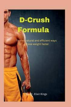 Paperback D-Crush Formula: Tested natural and efficient ways to lose weight faster Book