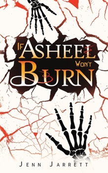 Paperback If Asheel Won't Burn Book