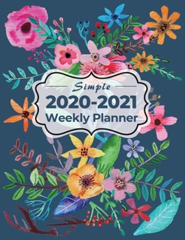 Paperback Simple 2020-2021 Weekly Planner: Keep It Simple With To Do List, Meal And Shopping List - Notes To Write Book