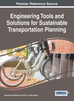 Hardcover Engineering Tools and Solutions for Sustainable Transportation Planning Book