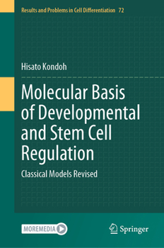 Hardcover Molecular Basis of Developmental and Stem Cell Regulation: Classical Models Revised Book
