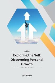 Paperback Exploring the Self: Discovering Personal Growth Book