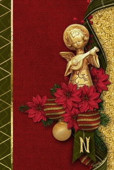 N: Christmas Angel Initial N Monogram Notebook : Journal Style Blank Lined Cream Paper Decorated Interior