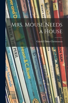 Paperback Mrs. Mouse Needs a House Book