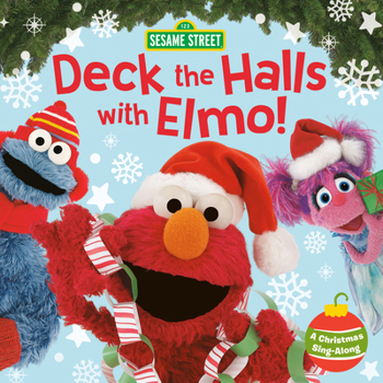 Deck the Halls with Elmo! a Christmas Sing-Along