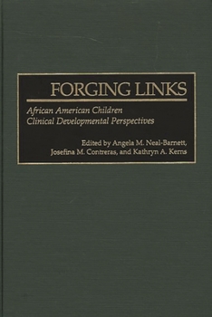 Hardcover Forging Links: African American Children Clinical Developmental Perspectives Book