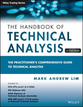 Paperback The Handbook of Technical Analysis + Test Bank: The Practitioner's Comprehensive Guide to Technical Analysis Book