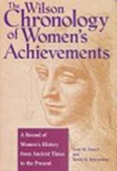 Hardcover Wilson Chronology of Women's Achievements: 0 Book