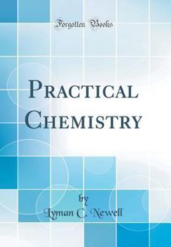 Hardcover Practical Chemistry (Classic Reprint) Book