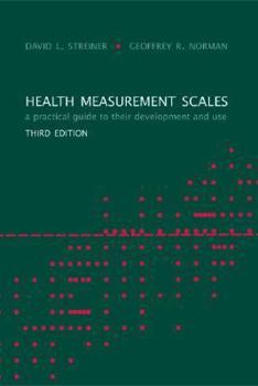 Paperback Health Measurement Scales: A Practical Guide to Their Development and Use (Oxford Medical Publications) Book